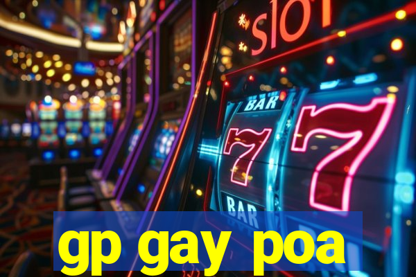 gp gay poa