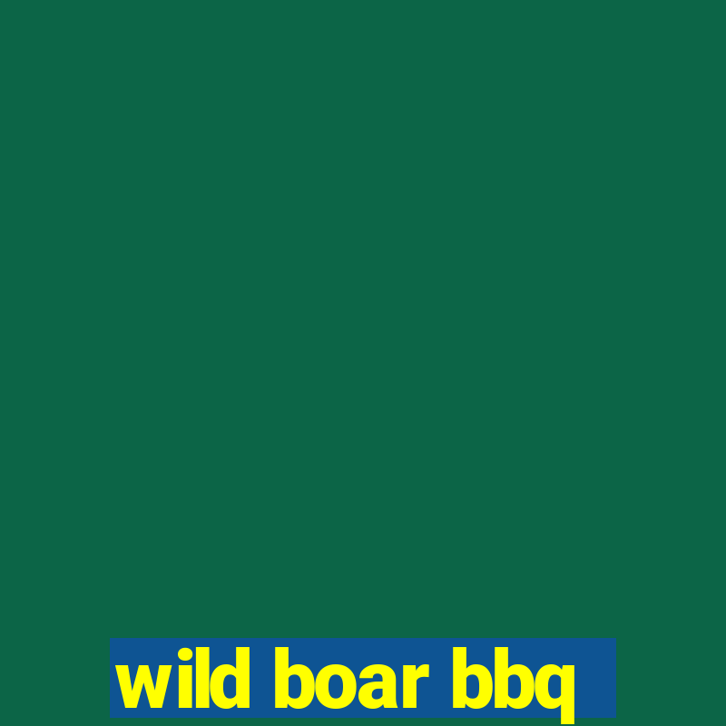 wild boar bbq