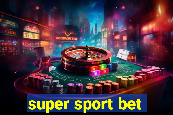 super sport bet