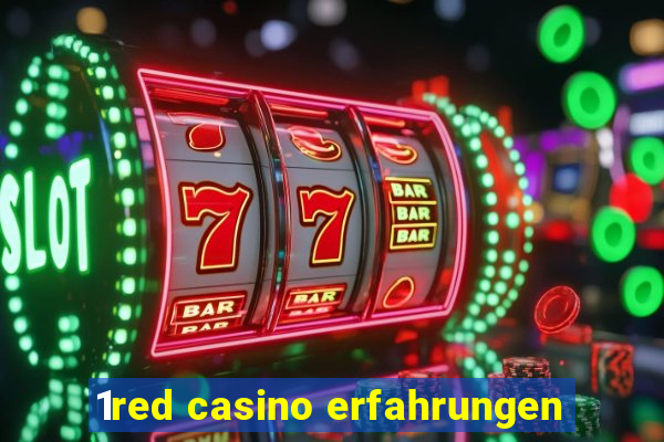 1red casino erfahrungen