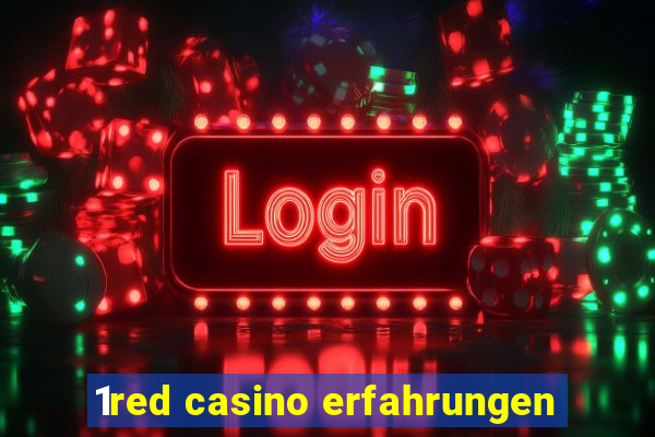 1red casino erfahrungen