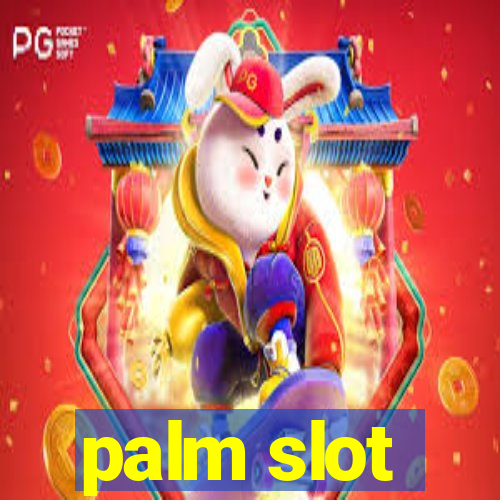 palm slot