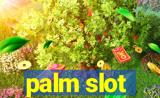 palm slot