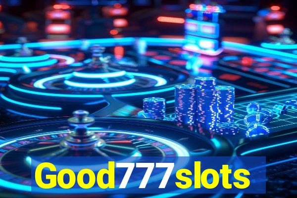 Good777slots