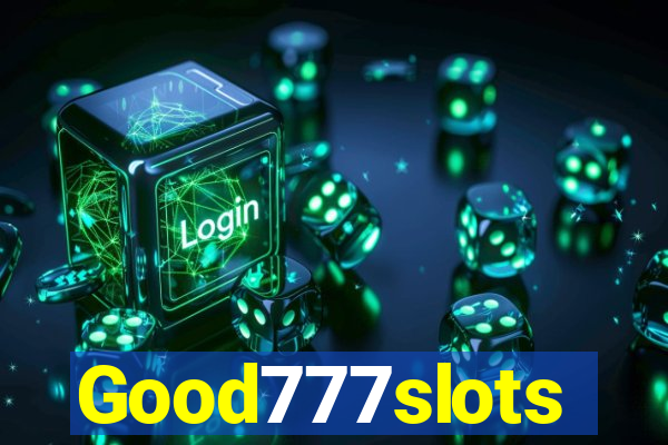 Good777slots