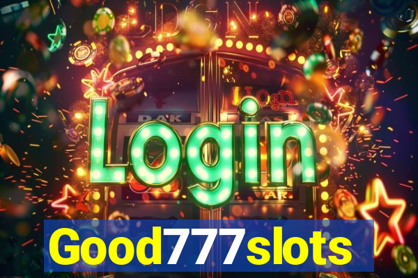 Good777slots