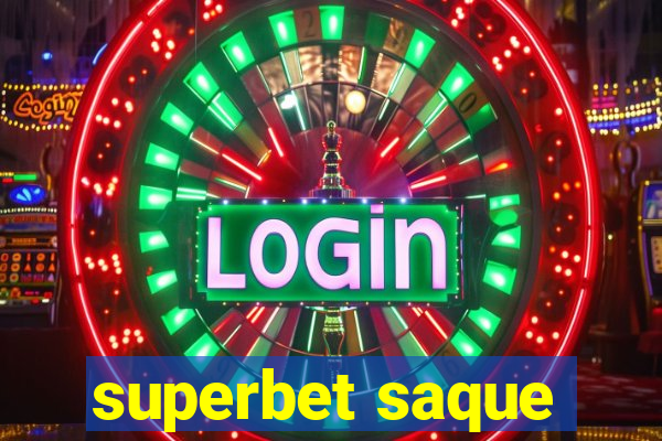 superbet saque