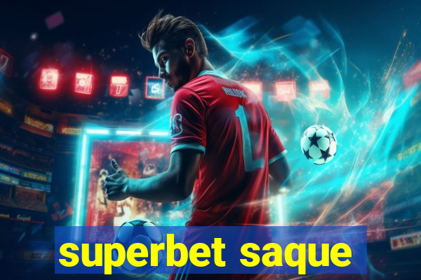 superbet saque