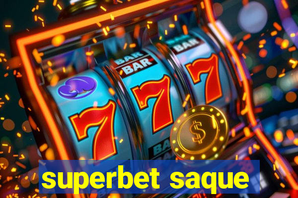 superbet saque