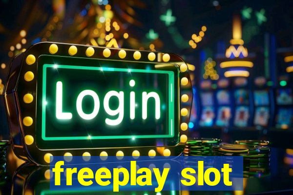 freeplay slot