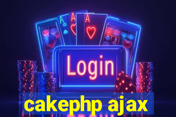 cakephp ajax