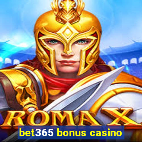 bet365 bonus casino