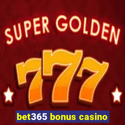 bet365 bonus casino