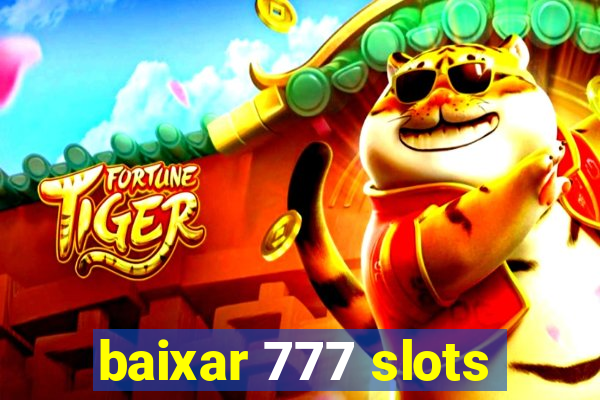 baixar 777 slots