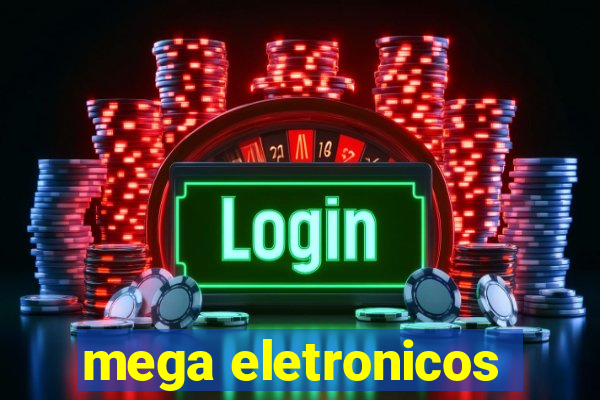 mega eletronicos