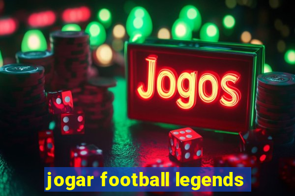 jogar football legends