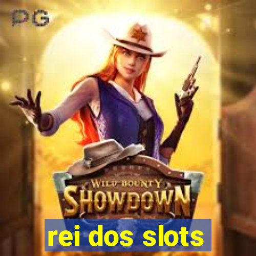 rei dos slots