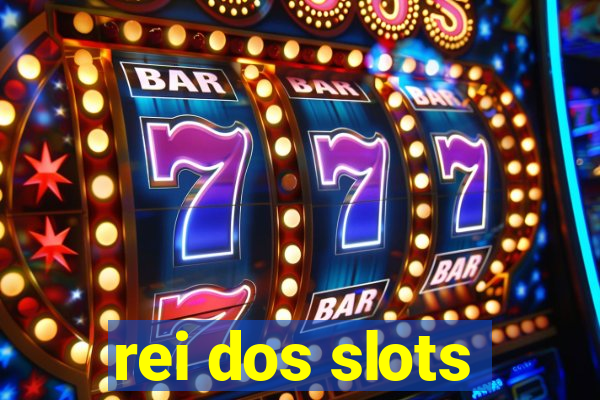 rei dos slots