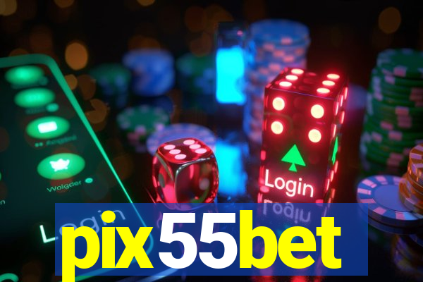 pix55bet