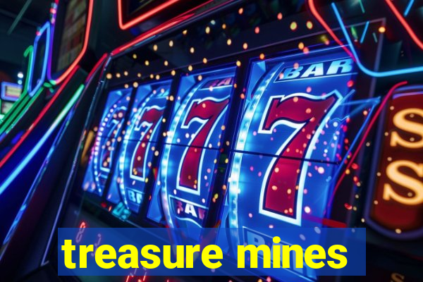 treasure mines