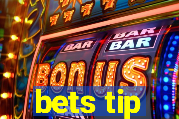 bets tip