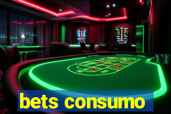 bets consumo