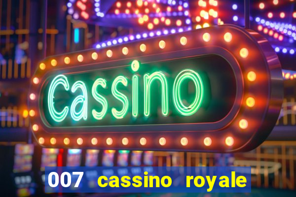 007 cassino royale torrent dublado