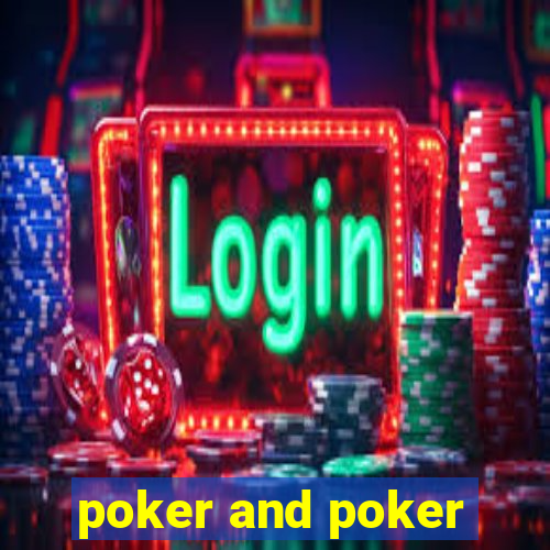 poker and poker