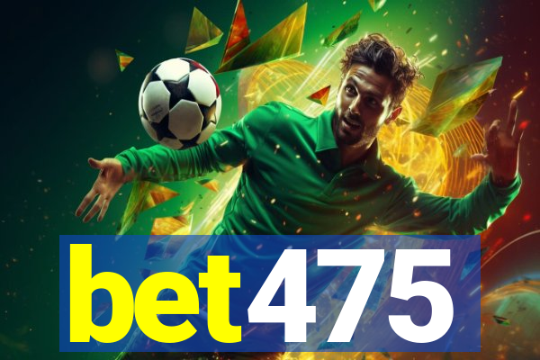 bet475