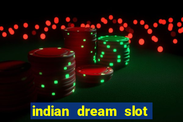 indian dream slot machine game