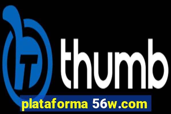 plataforma 56w.com