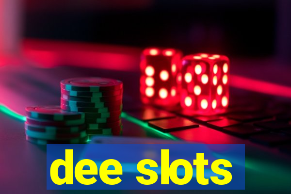 dee slots