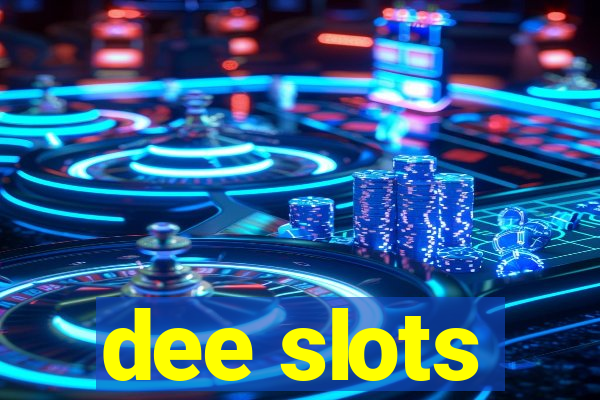 dee slots