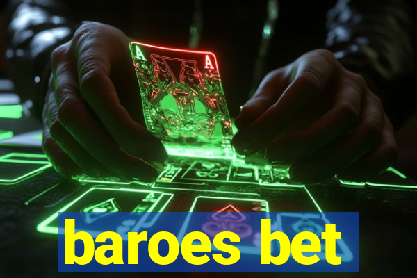 baroes bet