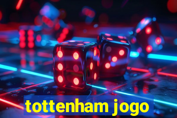 tottenham jogo