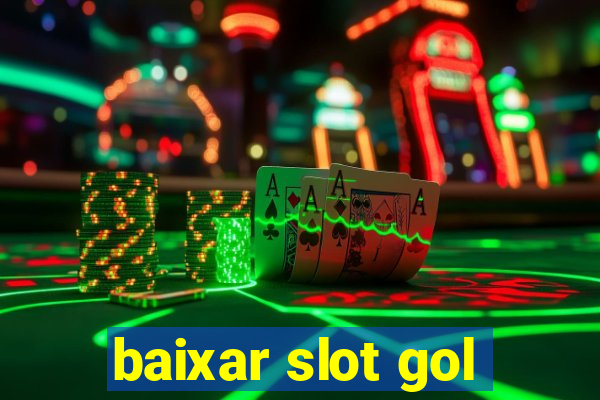 baixar slot gol