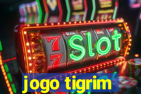 jogo tigrim