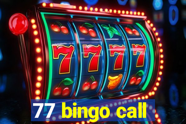 77 bingo call