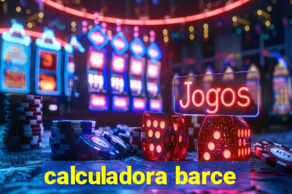 calculadora barce