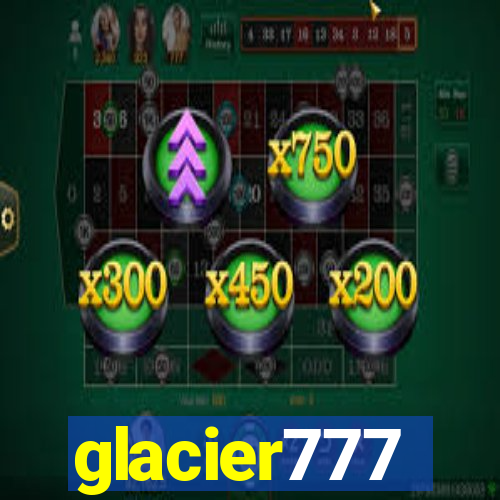 glacier777