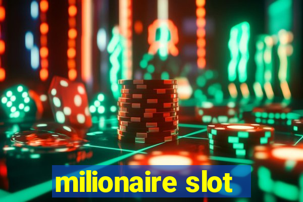 milionaire slot