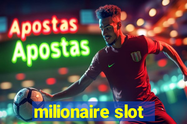 milionaire slot