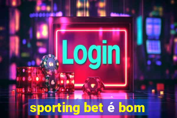 sporting bet é bom