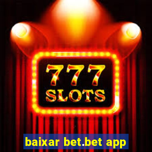 baixar bet.bet app