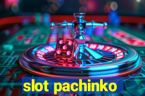 slot pachinko