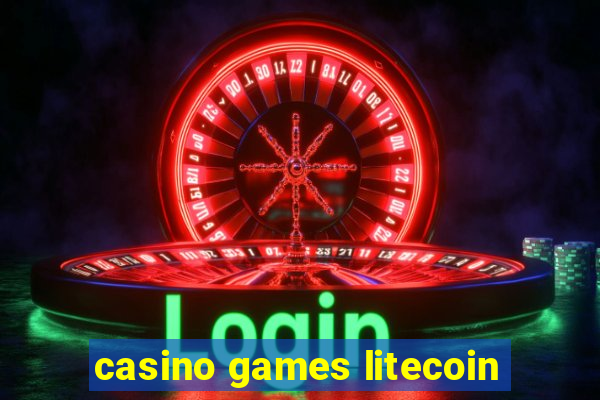 casino games litecoin