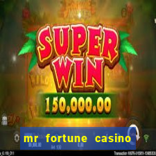 mr fortune casino $25 reais