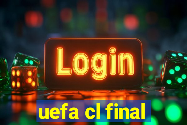 uefa cl final