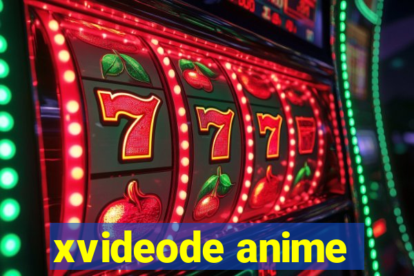 xvideode anime