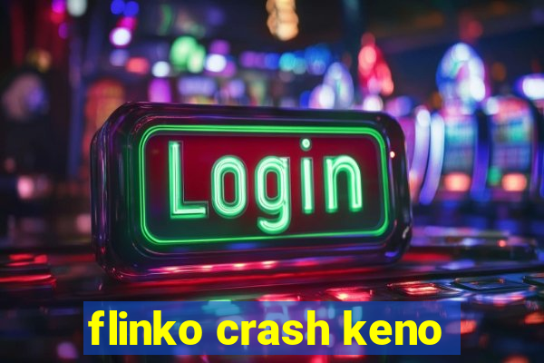 flinko crash keno